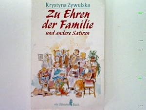 Imagen del vendedor de Zu Ehren der Familie und andere Satiren. a la venta por books4less (Versandantiquariat Petra Gros GmbH & Co. KG)