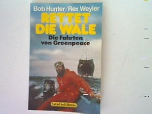 Immagine del venditore per Rettet die Wale: Diue Fahrten von Greenpeace. venduto da books4less (Versandantiquariat Petra Gros GmbH & Co. KG)