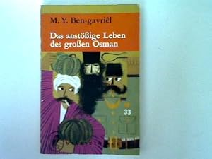 Bild des Verkufers fr Das anstige Leben des groen Osman. zum Verkauf von books4less (Versandantiquariat Petra Gros GmbH & Co. KG)