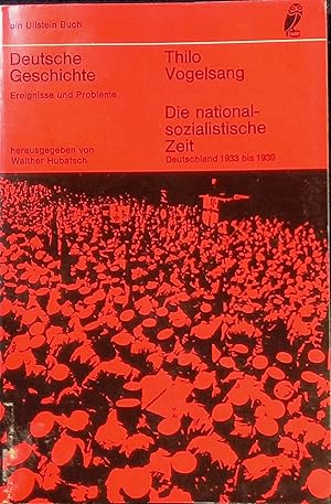 Immagine del venditore per Die nationalsozialistische Zeit: Deutschland 1933 bis 1939. venduto da books4less (Versandantiquariat Petra Gros GmbH & Co. KG)