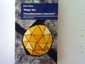 Immagine del venditore per Wege der franzsischen Literatur: Ein Lesebuch. venduto da books4less (Versandantiquariat Petra Gros GmbH & Co. KG)