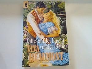 Bild des Verk�ufers f�r Julie auf der Flucht vor der Liebe: Roman zum Verkauf von books4less (Versandantiquariat Petra Gros GmbH & Co. KG)