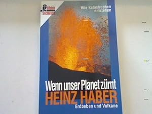 Bild des Verk�ufers f�r Wenn unser Planet z�rnt: Erdbeben und Vulkane. zum Verkauf von books4less (Versandantiquariat Petra Gros GmbH & Co. KG)