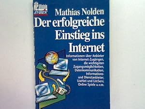 Bild des Verk�ufers f�r Der erfolgreiche Einstieg ins Internet. zum Verkauf von books4less (Versandantiquariat Petra Gros GmbH & Co. KG)