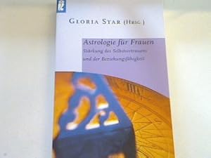 Seller image for Astrologie fr Frauen: Strkung des Selbstvertrauens und der Beziehungsfhigkeit. for sale by books4less (Versandantiquariat Petra Gros GmbH & Co. KG)