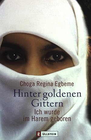 Seller image for Hinter goldenen Gittern: Ich wurde im Harem geboren. for sale by books4less (Versandantiquariat Petra Gros GmbH & Co. KG)
