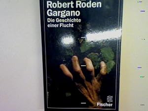 Immagine del venditore per Gargano: Die Geschichte einer Flucht. (Nr. 8200) venduto da books4less (Versandantiquariat Petra Gros GmbH & Co. KG)