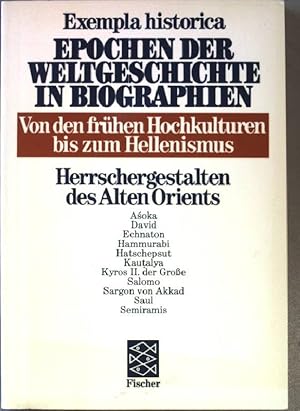 Bild des Verkufers fr Epochen der Weltgeschichte in Biographien Bd. 1: Von den frhen Hochkulturen bis zum Hellenismus. Herrschergestalten des Alten Orients. zum Verkauf von books4less (Versandantiquariat Petra Gros GmbH & Co. KG)