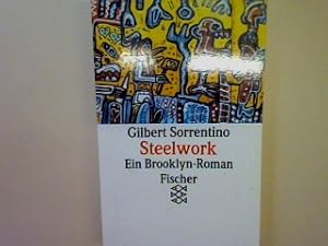 Image du vendeur pour Steelwork: Ein Brooklynroman. mis en vente par books4less (Versandantiquariat Petra Gros GmbH & Co. KG)