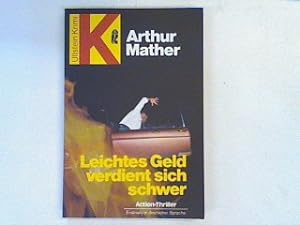 Imagen del vendedor de Leichtes Geld verdient sich schwer: Action Thriller (Nr. 10075) a la venta por books4less (Versandantiquariat Petra Gros GmbH & Co. KG)