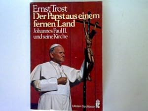 Seller image for Der Papst aus einem fernen Land: Johannes Paul und seine Kirche. for sale by books4less (Versandantiquariat Petra Gros GmbH & Co. KG)