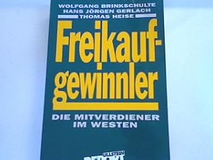 Imagen del vendedor de Freikaufgewinnler: Die Mitverdiener im Westen. a la venta por books4less (Versandantiquariat Petra Gros GmbH & Co. KG)