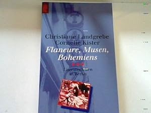 Bild des Verkufers fr Flaneure Musen Bohemiens: Literatenleben in Berlin. zum Verkauf von books4less (Versandantiquariat Petra Gros GmbH & Co. KG)