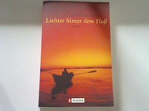 Seller image for Lichter hinter dem Fluss: Roman for sale by books4less (Versandantiquariat Petra Gros GmbH & Co. KG)
