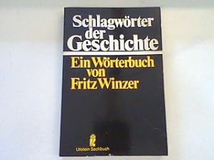 Bild des Verkufers fr Schlagwrter der Geschichte: Ein Wrterbuch. zum Verkauf von books4less (Versandantiquariat Petra Gros GmbH & Co. KG)