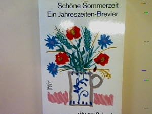 Bild des Verkufers fr Schne Sommerzeit: Ein Jahreszeitenbrevier. (Grodruck) Nr. 2568 zum Verkauf von books4less (Versandantiquariat Petra Gros GmbH & Co. KG)