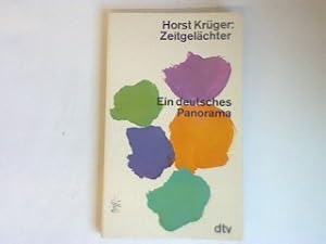 Bild des Verkufers fr Zeitgelchter: Ein deutsches Panorama. zum Verkauf von books4less (Versandantiquariat Petra Gros GmbH & Co. KG)