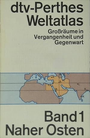 Immagine del venditore per dtv-Perthes. Weltatlas: Grorume in Vergangenheit und Gegenwart; Band 1 Naher Osten. venduto da books4less (Versandantiquariat Petra Gros GmbH & Co. KG)