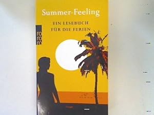 Immagine del venditore per Summerfeeling: Ein Lesebuch fr die Ferien. venduto da books4less (Versandantiquariat Petra Gros GmbH & Co. KG)