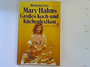 Imagen del vendedor de Mary Hahns groes Koch und Khenlexikon S bis Z. a la venta por books4less (Versandantiquariat Petra Gros GmbH & Co. KG)