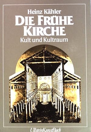 Seller image for Die frhe Kirche: Kult und Kultraum. (Nr 36066) for sale by books4less (Versandantiquariat Petra Gros GmbH & Co. KG)