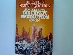 Bild des Verkufers fr Die letzte Revolution: Sciencefictionroman zum Verkauf von books4less (Versandantiquariat Petra Gros GmbH & Co. KG)