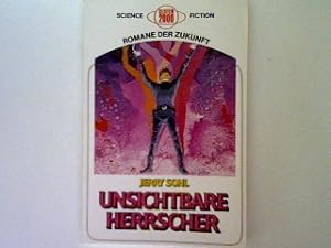 Image du vendeur pour Unsichtbare Herrscher: Sciencefictionroman mis en vente par books4less (Versandantiquariat Petra Gros GmbH & Co. KG)
