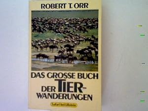 Seller image for Das groe Buch der Tierwanderungen. for sale by books4less (Versandantiquariat Petra Gros GmbH & Co. KG)