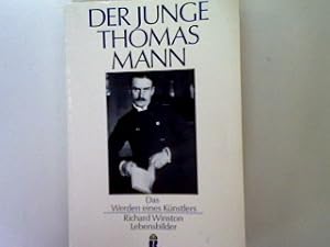 Bild des Verkufers fr Der junge Thomas Mann: Das werden eines Knstlers. zum Verkauf von books4less (Versandantiquariat Petra Gros GmbH & Co. KG)