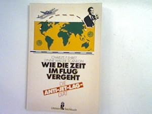 Bild des Verkufers fr Wie die Zeit im Flug vergeht: Die Antijetlag Dit. zum Verkauf von books4less (Versandantiquariat Petra Gros GmbH & Co. KG)