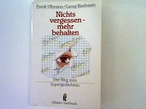 Bild des Verkufers fr Nichts vergessen mehr behalten: Der Weg zum Supergedchtnis. zum Verkauf von books4less (Versandantiquariat Petra Gros GmbH & Co. KG)