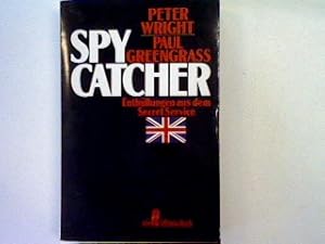 Bild des Verkufers fr Spy Catcher: Enthllungen aus dem Secret Service. zum Verkauf von books4less (Versandantiquariat Petra Gros GmbH & Co. KG)