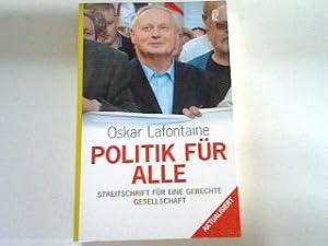 Seller image for Politik fr alle : Streitschrift fr eine gerechte Gesellschaft. for sale by books4less (Versandantiquariat Petra Gros GmbH & Co. KG)