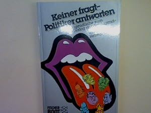 Bild des Verkufers fr Keiner fragt Politiker antworten: Jugendliche zum Dialog mit der Jugend. (Nr. 7562) zum Verkauf von books4less (Versandantiquariat Petra Gros GmbH & Co. KG)