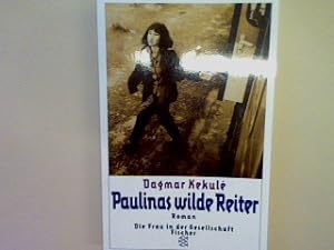 Bild des Verkufers fr Paulinas wilde Reiter: Roman zum Verkauf von books4less (Versandantiquariat Petra Gros GmbH & Co. KG)