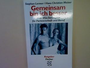 Seller image for Gemeinsam bin ich besser: Win win Strategien fr Partnerschaft und Beruf. for sale by books4less (Versandantiquariat Petra Gros GmbH & Co. KG)