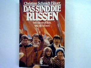 Seller image for Das sind die Russen wie sie wurden wie sie leben. for sale by books4less (Versandantiquariat Petra Gros GmbH & Co. KG)