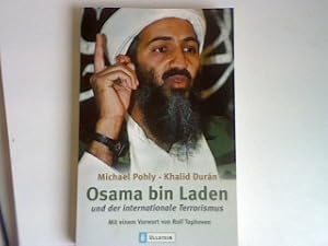 Bild des Verkufers fr Osama bin Laden und der internationale Terrorismus. zum Verkauf von books4less (Versandantiquariat Petra Gros GmbH & Co. KG)