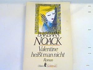 Imagen del vendedor de Valentine heit man nicht: Roman a la venta por books4less (Versandantiquariat Petra Gros GmbH & Co. KG)