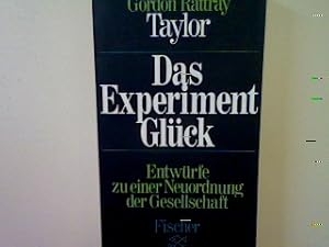 Bild des Verkufers fr Das Experiment Glck: Entwrfe zu einer Neuordnung der Gesellschaft. (Nr. 2006) zum Verkauf von books4less (Versandantiquariat Petra Gros GmbH & Co. KG)