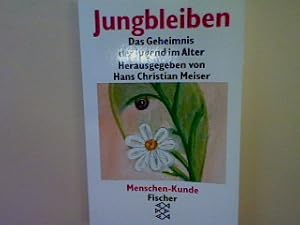 Bild des Verkufers fr Jungbleiben: Das Geheimnis der Jugend im Alter. zum Verkauf von books4less (Versandantiquariat Petra Gros GmbH & Co. KG)