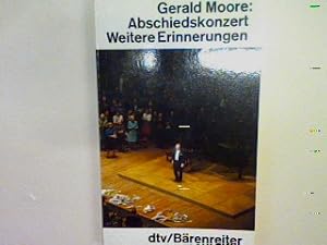 Image du vendeur pour Abschiedskonzert: Weitere Erinnerungen. Nr. 1763 mis en vente par books4less (Versandantiquariat Petra Gros GmbH & Co. KG)