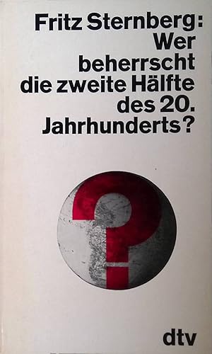 Seller image for Wer beherrscht die zweite Hlfte des 20. Jahrhunderts. Nr. 168 for sale by books4less (Versandantiquariat Petra Gros GmbH & Co. KG)
