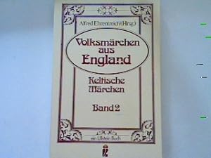 Seller image for Volksmrchen aus England: Keltische Mrchen Bd. 2: Keltische Mrchen. for sale by books4less (Versandantiquariat Petra Gros GmbH & Co. KG)