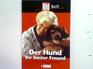 Bild des Verkufers fr Der Hund ihr bester Freund: Wie sie miteinander glcklich werden. zum Verkauf von books4less (Versandantiquariat Petra Gros GmbH & Co. KG)