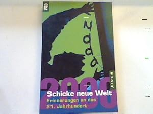 Seller image for Schicke neue Welt 2000: Erinnerungen an das 21. Jahrhundert. for sale by books4less (Versandantiquariat Petra Gros GmbH & Co. KG)
