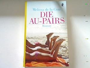 Seller image for Die Au-Pairs: Roman. for sale by books4less (Versandantiquariat Petra Gros GmbH & Co. KG)