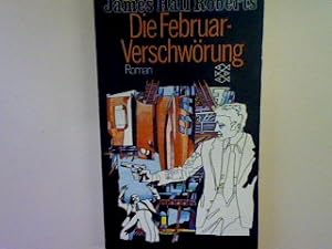Bild des Verkufers fr Die Februarverschwrung: Roman (Nr. 1207) zum Verkauf von books4less (Versandantiquariat Petra Gros GmbH & Co. KG)