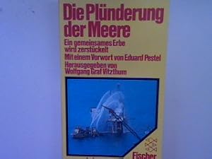 Bild des Verkufers fr Die Plnderung der Meere: Ein gemeinsames Erbe wird zerstrt. (Nr. 4248) zum Verkauf von books4less (Versandantiquariat Petra Gros GmbH & Co. KG)