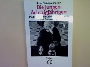 Bild des Verkufers fr Die jungen Achtzigjhrigen: Pldoyer fr ein Leben ohne Grenzen. zum Verkauf von books4less (Versandantiquariat Petra Gros GmbH & Co. KG)